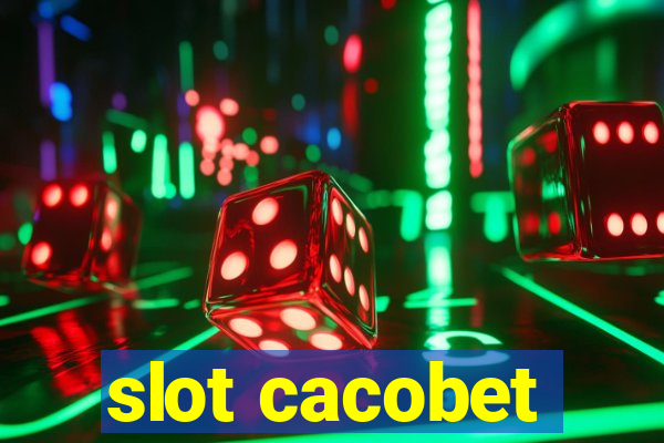 slot cacobet